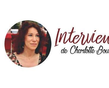 Interview de Charlotte Bousquet