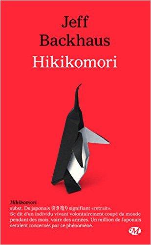 Mon avis sur Hikikomori de Jeff Backhaus