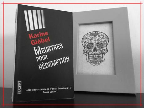 Meurtres pour rédemption – Karine Giébel