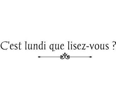 C'est lundi que lisez-vous ? ☀