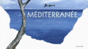 Méditerranée (Baudoin) – Gallimard – 14,90€