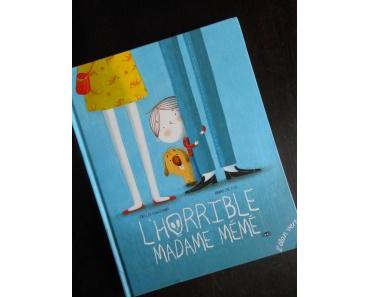 L’horrible Madame Mémé – Emilie Chazerand et Amandine Piu