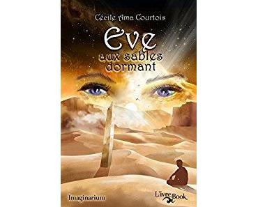 Eve aux sables dormant de Cécile Ama Courtois