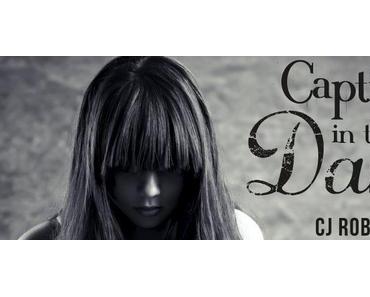 C. J. Roberts / The Dark Duet, tome 1 : Captive in the Dark