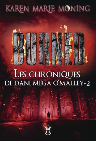 les-chroniques-de-dani-mega-o-malley,-tome-2---burned-710533