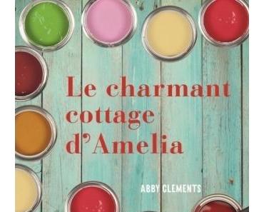Le charmant cottage d'Amelia - Abby Clements