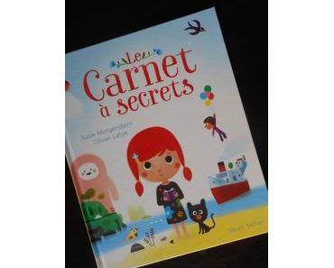 Le carnet à secrets – Susie Morgenstern et Olivier Latyk