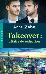 Takeover T2 : Affaire de séduction – Anna Zabo