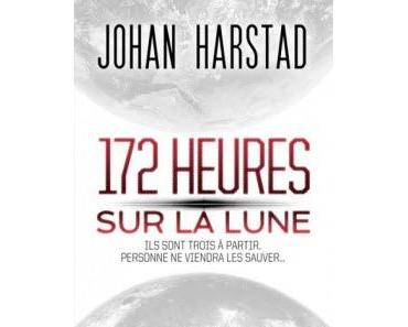 172 heures sur la lune Johan Harstad