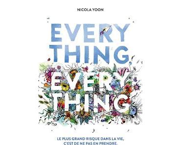 EVERYTHING EVERYTHING - NICOLA YOON