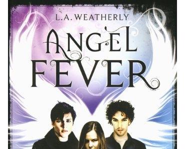 Angel, tome 3 : Angel Fever de L.A Weatherly