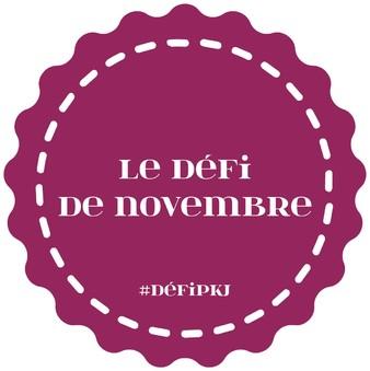 Défi PKJ Novembre 2016