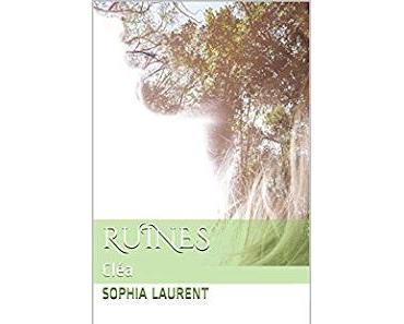 Ruines : Cléa - Sophia Laurent