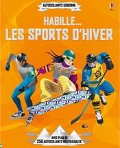 Habille... Les sports d'hiver