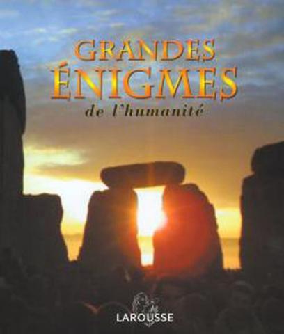 Grandes énigmes de l’humanité – Collectif