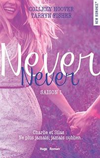 Never, never saison1.Colleen Hoover et Tarryn Fisher.Edit...