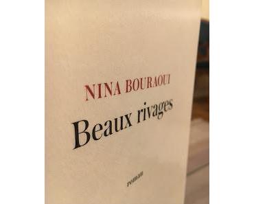 Beaux rivages, Nina Bouraoui