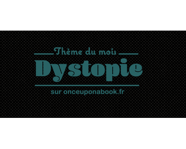 Box d'Octobre 2016 - Thème : Dystopie