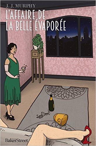 Mon avis sur L'affaire de la belle évaporée de J.J Murphy