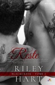 Blackcreek, T2, Reste – Riley Hart