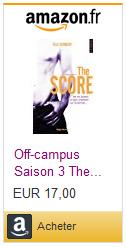 The Score– Série Off-Campus (Saison 3) ⋆ Elle KENNEDY