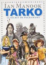 Tarko T2 Le secret de Pachamama de Ian Manook