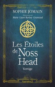 Sophie Jomain / Les étoiles de Noss Head, tome 1 : Vertige