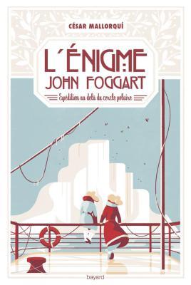 L’énigme John Foggart – Expédition au-delà du cercle polaire