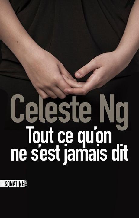 Tout ce qu'on ne s'est jamais dit - Celeste Ng