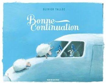 Bonne continuation - Olivier Tallec