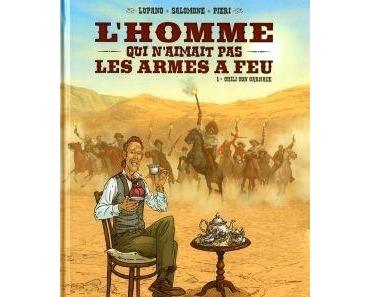 L'homme qui n'aimait pas les armes à feu, Tome 1 : Chili con carnage - Lupano et Salomone