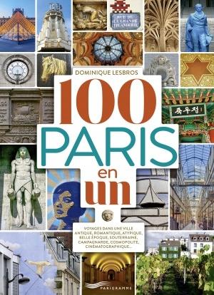100 Paris en un - Dominique Lesbros 100 Paris en un - Dominique Lesbros
