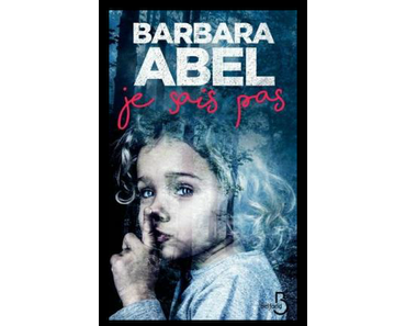 Je sais pas, Barbara Abel