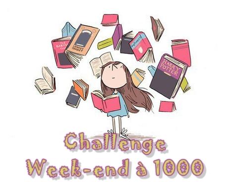 Challenge Littéraire – Week-end à 1000 #1