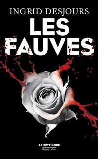 Les Fauves - Ingrid Desjours