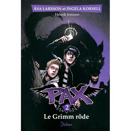 Pax tome 2- Le Grimm rôde