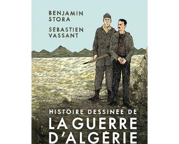 Histoire dessinée de la guerre d’Algérie (Stora, Vassant) – Seuil – 16,99€