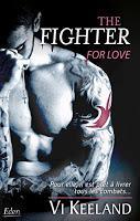 The Fighter - tome 1 : For Love - Vi Keeland