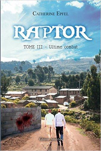 Mon avis sur Raptor tome 3 de Catherine Epfel
