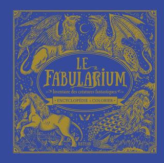 Le fabularium: inventaire de créatures fantastiques - Editions NATHAN