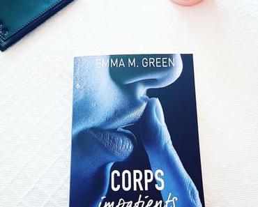 Corps impatients | Emma M. Green (#1)