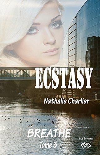Mon avis sur Ectasy, tome 3 - breath de Nathalie Charlier