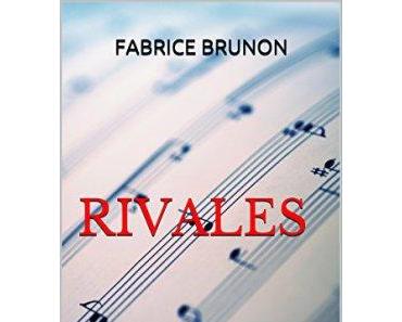 Rivales ⋆ Fabrice BRUNON