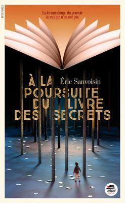 À la poursuite du livre des secrets – Éric Sanvoisin