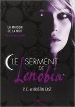 La maison de la nuit, hors-série : le Serment de Lenobia de Kristin et P.C. Cast