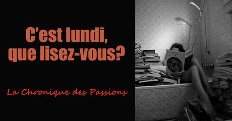 C'est lundi, que lisez-vous? #43