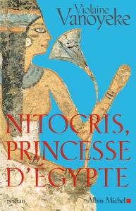 Nitocris, princesse d’Egypte par Violaine Vanoyeke