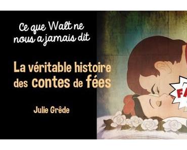 La véritable histoire des contes de fées