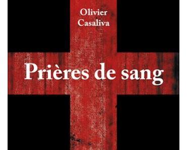 Prière de sang de Olivier Casaliva