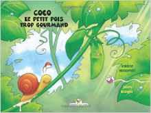 Coco le petit pois trop gourmand - Valérie Muszynski & Julien Bringer